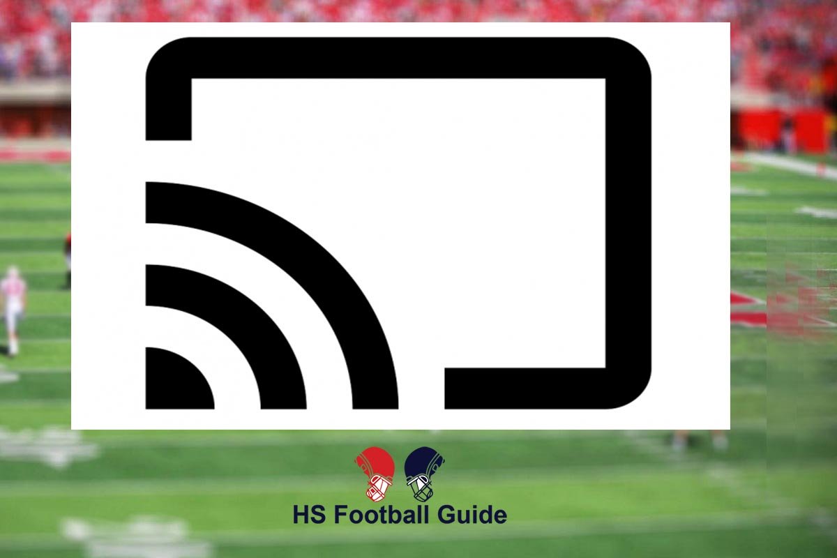 How to Watch High School Football 2023 on Chromecast